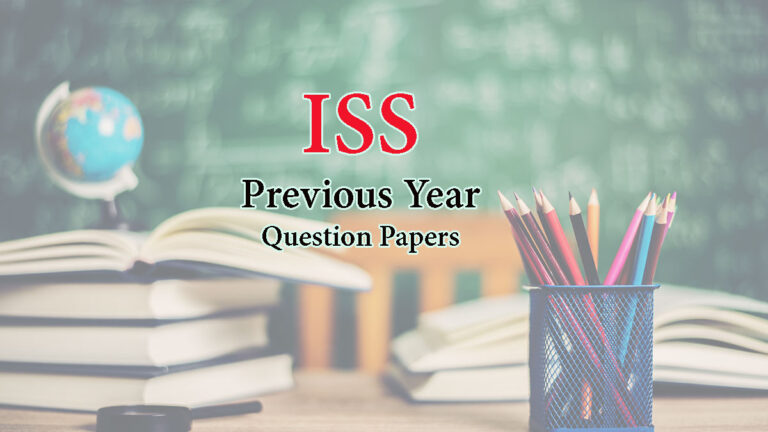 ISS Previous Year Question Papers